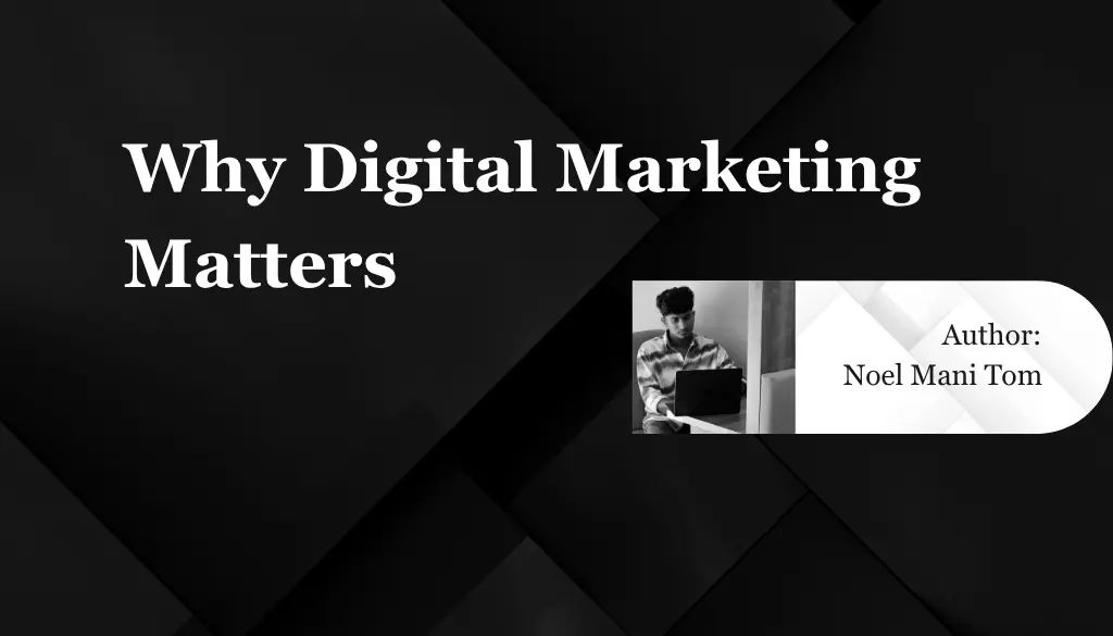 blog of digital marketing matters by ppc expert in kottayam